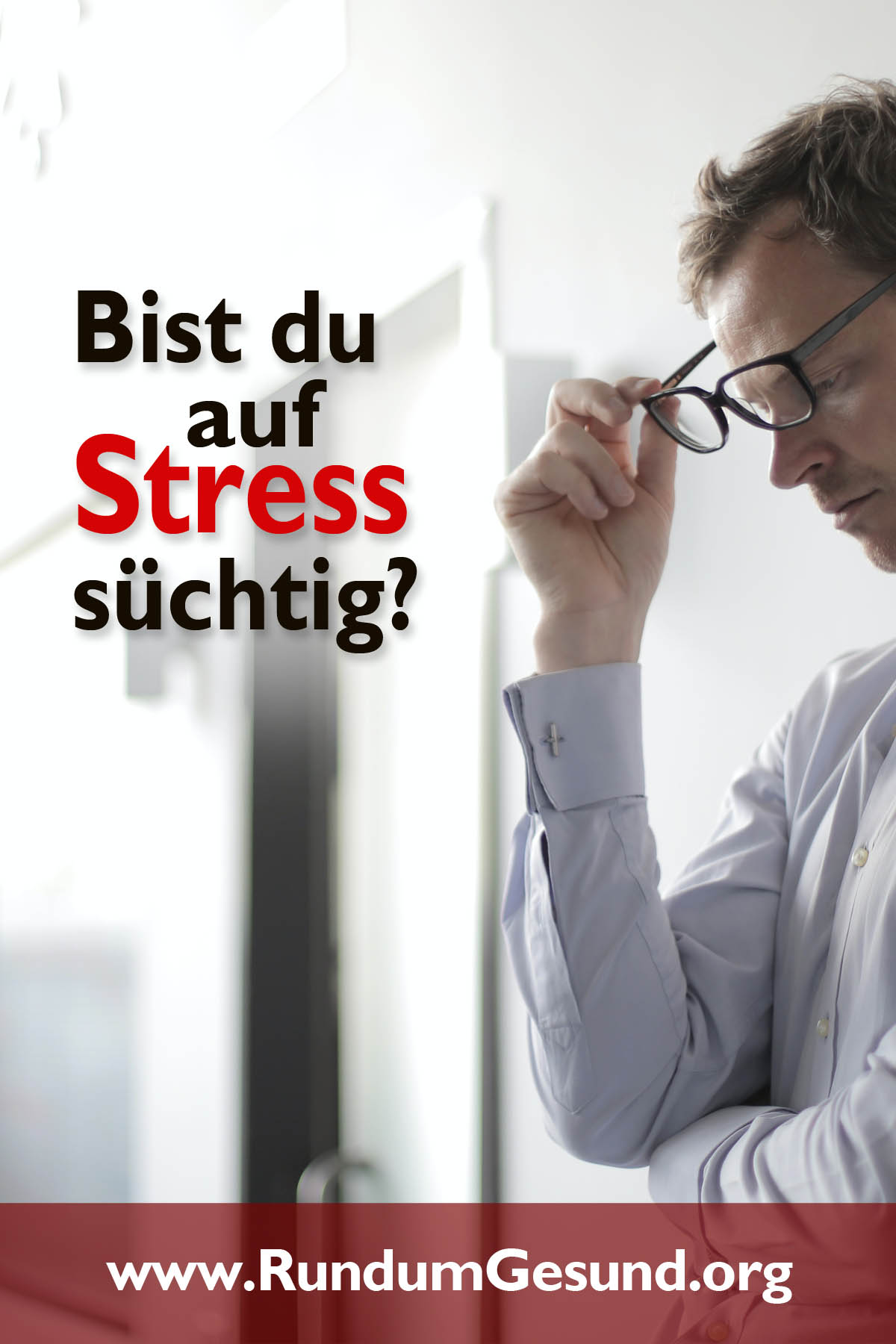 Bist du auf Stress süchtig?